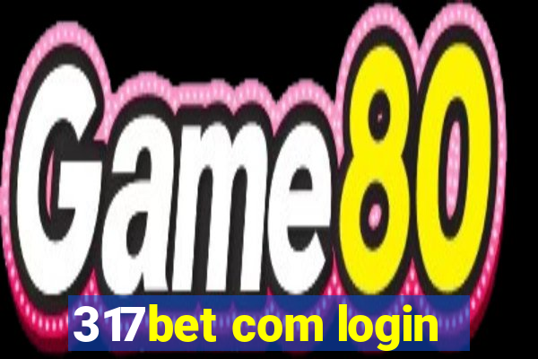 317bet com login